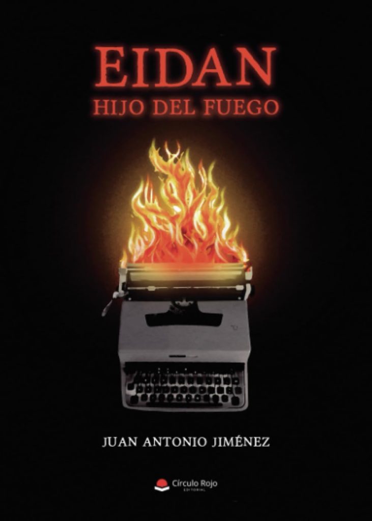 Ya a la venta «Eidan, Hijo del Fuego» del autor Juan Antonio Jiménez