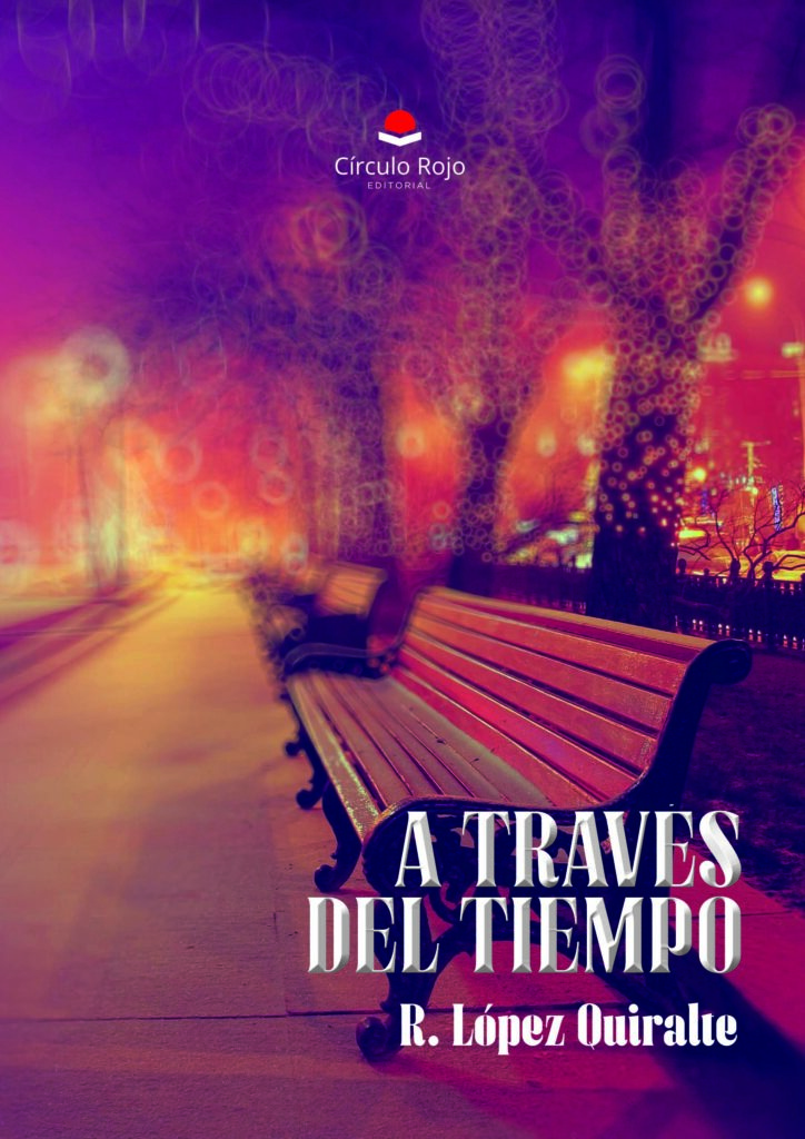 Ya a la venta «A través del tiempo» de R. López Quiralte