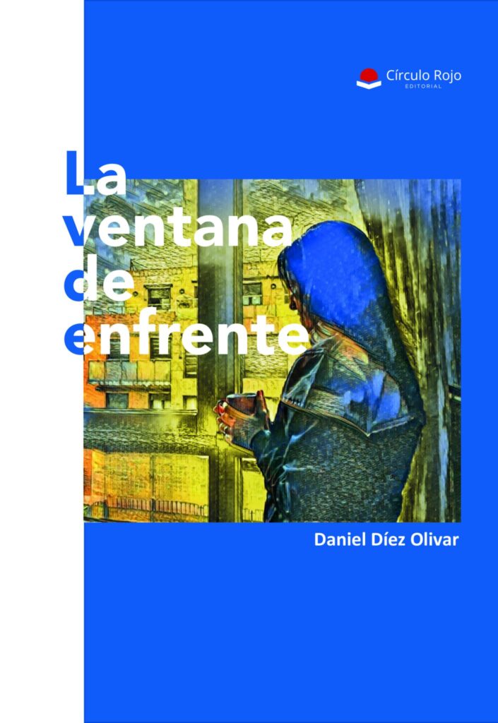 Daniel Díez Olivar lanza su primera obra «La ventana de enfrente»