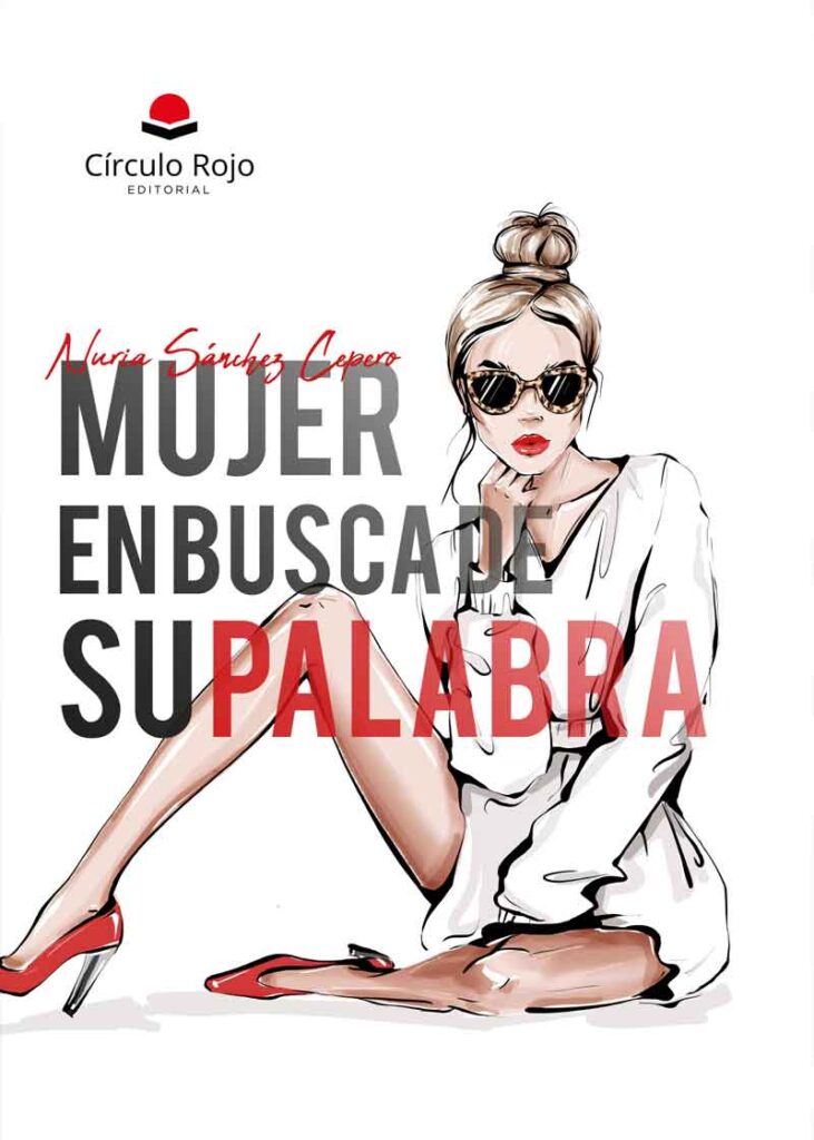 Disponible la obra de Nuria Sánchez Cepero: «Mujer en busca de su palabra»