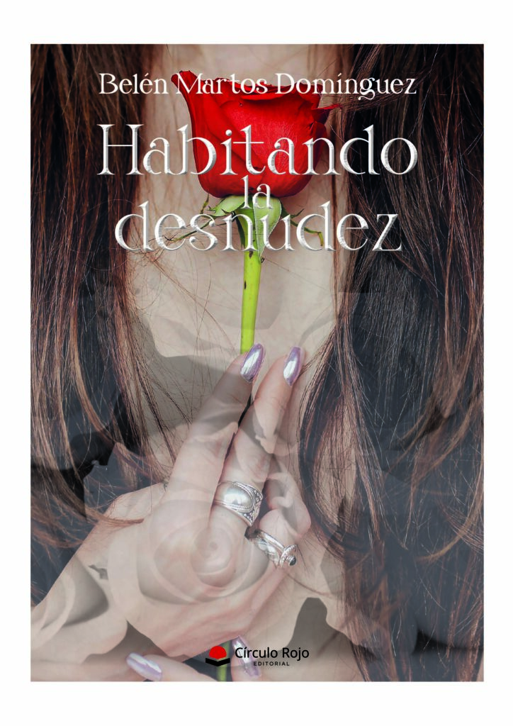Habitando la desnudez, de Belén Martos Domínguez, ya está a la venta