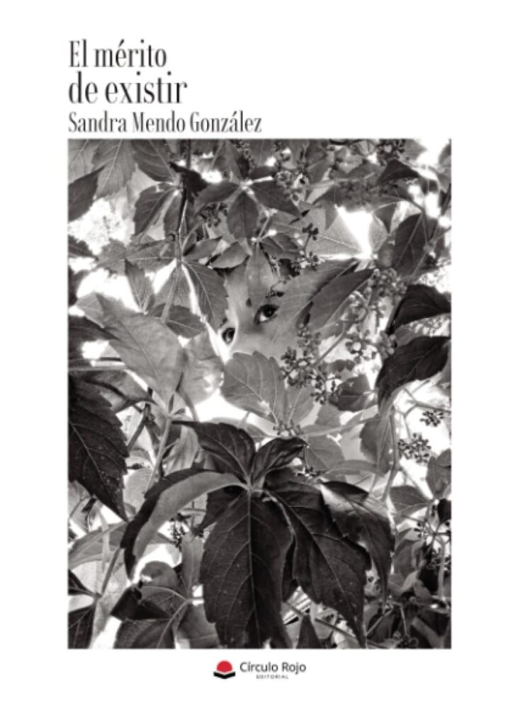 Sandra Mendo González tiene a la venta su nueva obra: El mérito de existir