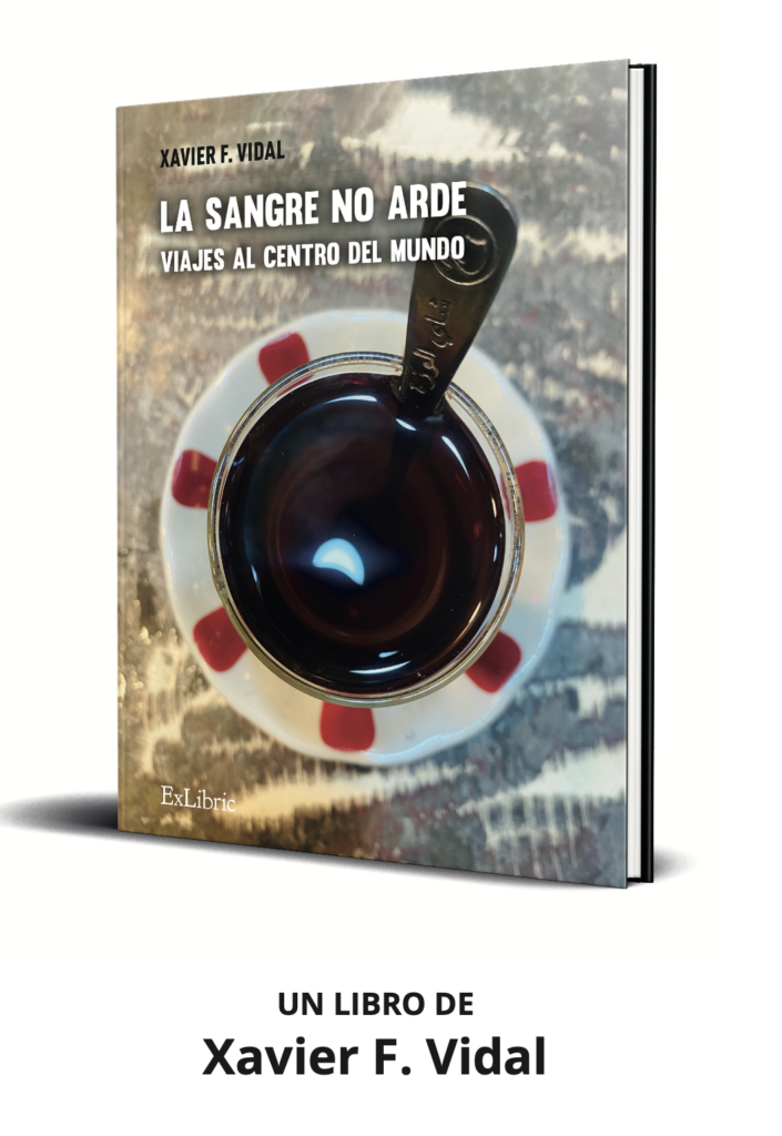 Xavier F. Vidal presenta La sangre no arde. Viajes al centro del mundo: crónicas incomparables desde Oriente Próximo