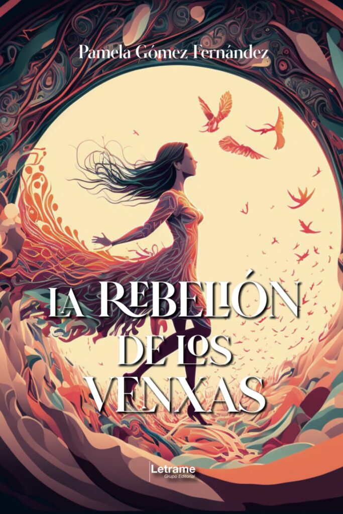Pamela Gómez Fernández, ya tienen a la venta su obra «La rebelión de los venxas»