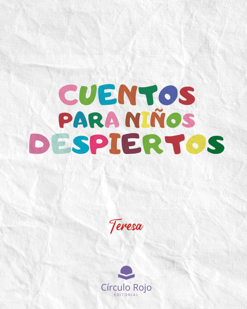 Descubriendo la magia del despertar infantil: ‘Cuentos para niños despiertos’, de Teresa